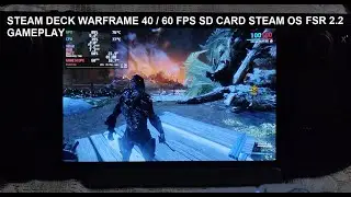 Steam Deck Warframe SD Card 40 / 60 FPS Steam OS FSR 2.2 Gameplay | Free to Play