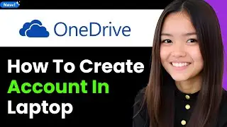 How to Create Onedrive Account in Laptop 2026 (Step By Step)