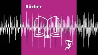 Unbedingte Gedanken- und Essfreiheit: Ein Abend zu Ludwig Tieck - FAZ Bücher-Podcast