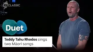 Teddy Tahu Rhodes sings two Māori songs
