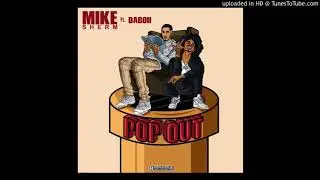 Mike Sherm - Pop Out Ft. Daboii (SOBxRBE) (Official Audio)