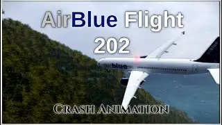 Airblue Flight 202 | Crash Animation |