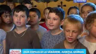 Secvențe Trinitas. Ziua Copilului la Săbăreni, județul Giurgiu (05 06 2017)
