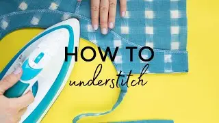 How to Understitch
