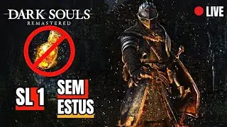 🔴DARK SOULS 1 -  SEM ESTUS e SEM UPAR PERSONAGEM #2