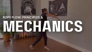 Rope Flow Mechanics: Quick Rope techniques to Level Up your training!