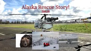 Alaska Rescue Story TRAILER