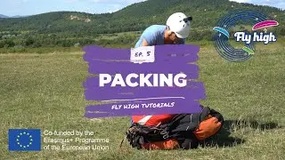 EP5 - Packing | Fly High Tutorials