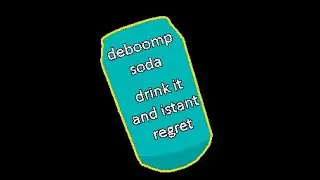 Deboomp Soda | Roblox Dust: Wasteland Survival