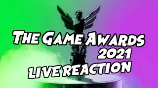 The Game Awards 2021 | LIVE REACTION