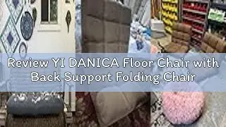 Review YI DANICA Floor Chair with Back Support Folding Chair with 6 Adjustable Position, Padded Slee