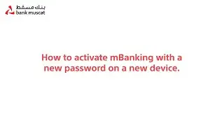 How to Activate mBanking on a New Device | #Bank_Muscat App