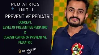 Preventive Pediatrics definition, concept,level & Classification of preventive Pediatric #gnm #viral
