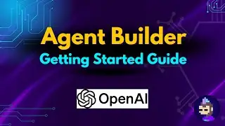 OpenAI Agent Builder: Getting Started Guide