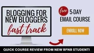 Blogging for New Bloggers Fast Track Course Review