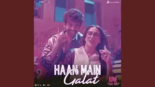 Haan Main Galat (From 