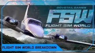 DTG Flight Sim World Trailer Breakdown & What we know