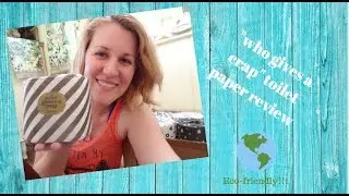 Eco-friendly Bamboo Toilet Paper Review!