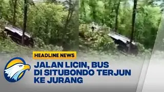 HEADLINE NEWS [23/11/25] - Bus Masuk Jurang Akibat Jalan Licin di Situbondo
