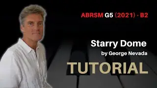 Starry Dome by George Nevada: ABRSM Grade 5 Piano (2021 & '22) - B2