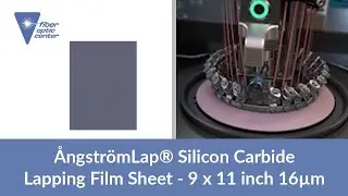 &Aring;ngstr&ouml;mLap&reg; Silicon Carbide Lapping Film Sheet- 9 x 11 inch 16&micro;m- Available From Fiber Optic Center