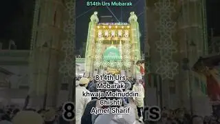 814th Urs Mubarak✨Peace, devotion & blessings at Khwaja Garib Nawaz Dargah Sharif #khwajagaribnawaz