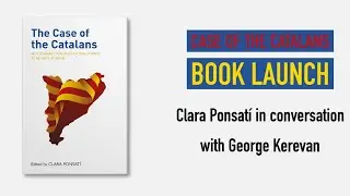 On The Impact Of The Catalan Parliamentary Election | Clara Ponsat&Iacute; | Case of the Catalans Launch
