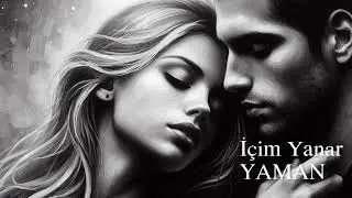 İçim Yanar - YAMAN