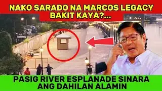 MARCOS LEGACY SIKAT NA PASYALAN SA MAYNILA SINARA BAKIT KAYA? 