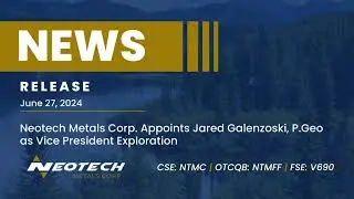 Neotech Metals Corp. Appoints Jared Galenzoski, P.Geo as Vice President Exploration