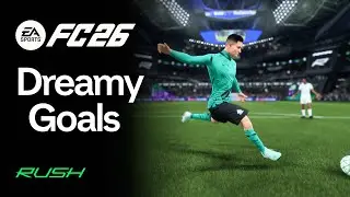 FC 26 | DREAMY GOALS & SKILLS & MOMENTS | RUSH