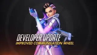 Developer Update | Improved Communication Wheel | Overwatch