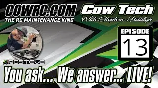 Cow Tech Live!  w/  RC Steve EP. 13