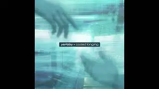 yerbby - dance until the end [coded longing]
