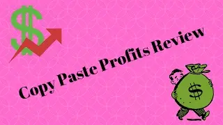 Copy Paste Profits RevieW
