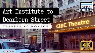 Traversing Monroe: Art Institute to Dearborn Street