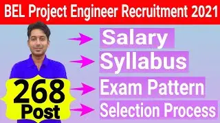 BEL Project Engineer Recruitment 2021 | BEL Project Engineer Selection Process | Salary