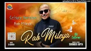 Rab Mileya Crispy-Version