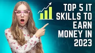 Top 5 In Demand IT Skills for 2023 | Earn Money in the IT Industry