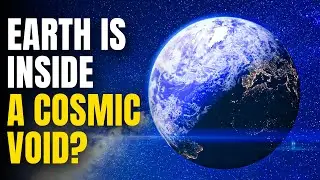 Earth Might Be Trapped in a Massive Cosmic Void &mdash; Here&rsquo;s What That Means for Our Universe