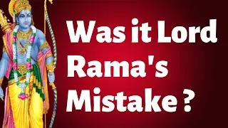 lord Rama controversial decisions in Ramayana | Lord Rama controversies in Rama
