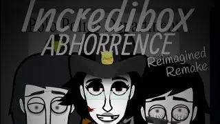 Incredibox Abhorrence Reimagined Remake