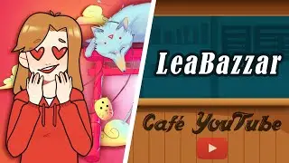 Caf&eacute; YouTube avec LeaBazzar !