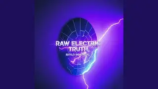 Raw Electric Truth
