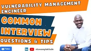 Vulnerability Management Engineer Interview Tips and Questions