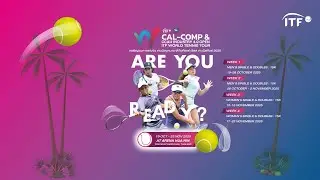 CAL-COM&CCAU INDUSTRY 4.0 OPEN ITF WORLD TENNIS WOMEN'S  FINAL EP.  14