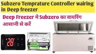 Subzero Temprature controller wairing in Deep Freezer आसानी से वायरिंग करे#Subzero#Controller