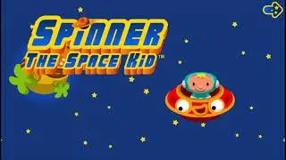 Spinner the Space Kid (Web Version) - Main Theme