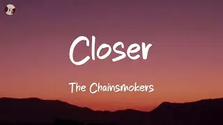 Closer - The Chainsmokers (Lyrics) Ed Sheeran, Bruno Mars,...[MIX LYRICS]