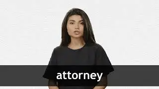 How to pronounce ATTORNEY in American English